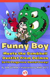 Funny Boy Meets the Dumbbell Dentist from Deimos cover