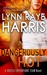 Dangerously Hot (Hostile Operations Team, #4) by Lynn Raye Harris