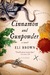 Cinnamon and Gunpowder A Novel by Eli Brown