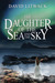 The Daughter of the Sea and the Sky by David Litwack