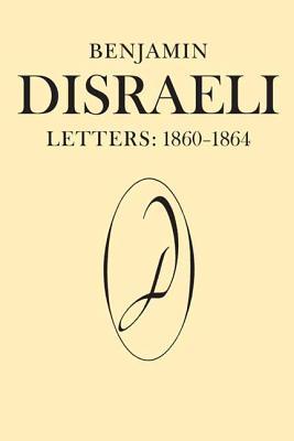 benjamin-disraeli-letters-1860-1864-volume-8