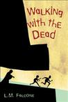 Walking With The Dead