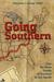 Going Southern The No-Mess Guide to Success in the South by Deborah J. Levine