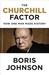 The Churchill Factor How One Man Made History by Boris Johnson