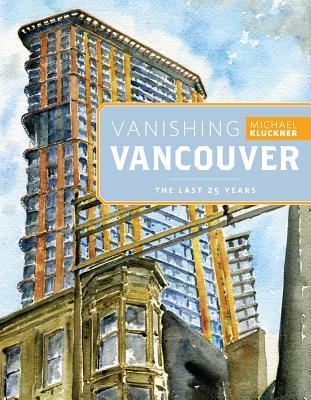 vanishing-vancouver-the-last-25-years