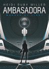 Marked by Light (Ambasadora, #1)