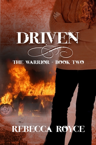 Driven (The Warrior, #2)