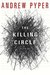 The Killing Circle by Andrew Pyper