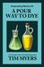 A Pour Way to Dye (Soapmaking Mystery #2) by Tim Myers
