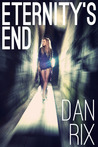 Eternity’s End (God’s Loophole, #2)