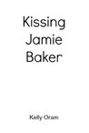 Kissing Jamie Baker (Jamie Baker, #1.5)