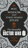 Wit, Wisdom and Timey Wimey Stuff: The Quotable Doctor Who cover