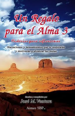 un-regalo-para-el-alma-3-historias-para-reflexionar