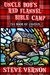 Uncle Bob's Red Flannel Bible Camp - The Book of by Steve Vernon