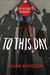 To This Day For the Bullied and Beautiful by Shane Koyczan