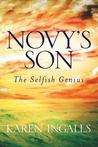 Novy's Son: The Selfish Genius