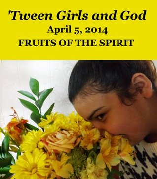 tween-girls-and-god-fruits-of-the-spirit