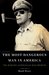 The Most Dangerous Man in America The Making of Douglas MacArthur by Mark Perry