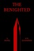 The Benighted (The Benighted Saga, #1) by A.M. Dunnewin