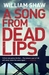A Song From Dead Lips (Breen and Tozer, #1) by William Shaw