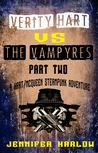 Verity Hart Vs The Vampyres: Part Two cover