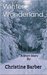 Winter Wonderland A Short Story By by Christine Barber