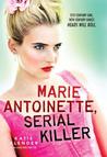 Marie Antoinette, Serial Killer cover