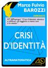 Crisi d'identità: Identico e diverso tra matematica, letteratura e gioco