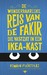 De wonderbaarlijke reis van de fakir die vastzat in een IKEA-kast by Romain Puértolas