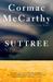 Suttree by Cormac McCarthy Suttree by Cormac McCarthy