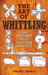 The Art of Whittling Classic Woodworking Projects for Beginners and Hobbyists by Walter L. Faurot