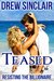 Teased (Resisting the Billionaire, #1) by Drew Sinclair