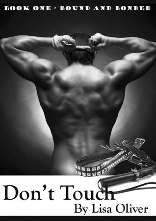 Dont Touch(Bound and Bonded 1)