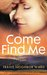 Come Find Me by Travis Neighbor Ward