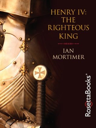 The Righteous King  - Ian Mortimer