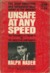 Unsafe at Any Speed by Ralph Nader