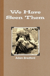 We Have Seen Them by Adam Bradford