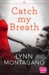 Catch My Breath (The Breathless Series, #1) by Lynn Montagano