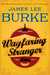 Wayfaring Stranger A Novel by James Lee Burke