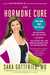 The Hormone Cure: Reclaim Balance, Sleep, Sex Drive and Vitality Naturally with the Gottfried Protocol