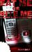 Eat Me or Bite Me (Just don't ignore me) by Alan Dale