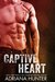 Captive Heart by Adriana Hunter