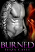 Burned (Purgatory Club, #4) by Eliza Gayle