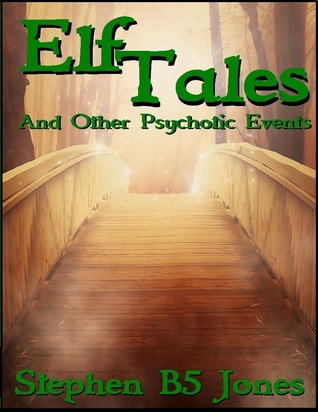 elf-tales-and-other-psychotic-events