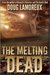 The Melting Dead by Doug Lamoreux