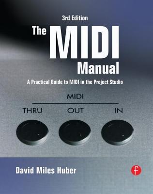 the midi manual a practical guide to midi in the project studio by