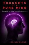 Thoughts of a Pure Mind: Are Your Thoughts Pure?