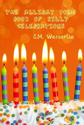 the-alliday-poem-book-of-silly-celebrations