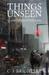 Things Unseen (A Long-Forgotten Song, #1) by C.J. Brightley