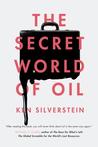 The Secret World of Oil